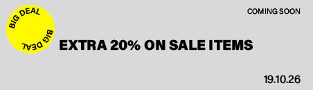 BIG DEAL EXTRA 20% ON SALE ITEMS COMING SOON 19.10.26
